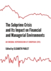 Image for The subprime crisis and its impact on financial and managerial environments: an unequal repercussion at European level