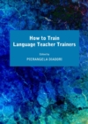 Image for How to train language teacher trainers