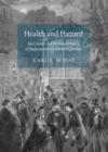 Image for Health and hazard: spa culture and the social history of medicine in the nineteenth century