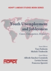 Image for Youth unemployment and joblessness: causes, consequences, responses