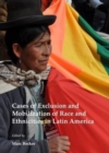 Image for Cases of Exclusion and Mobilization of Race and Ethnicities in Latin America