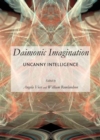 Image for Daimonic imagination  : uncanny intelligence