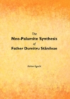 Image for The Neo-Palamite Synthesis of Father Dumitru Staniloae