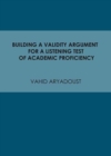 Image for Building a Validity Argument for a Listening Test of Academic Proficiency