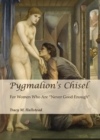 Image for Pygmalionas chisel: for women who are &quot;never good enough&quot;