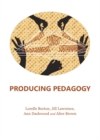 Image for Producing pedagogy