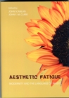 Image for Aesthetic fatigue  : modernity and the language of waste