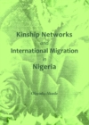 Image for Kinship networks and international migration in Nigeria