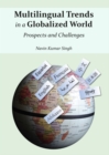Image for Multilingual trends in a globalized world: prospects and challenges