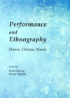 Image for Performance and ethnography: dance, drama, and music