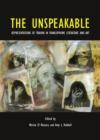 Image for The unspeakable  : representations of trauma in Francophone literature and art