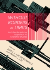 Image for Without borders or limits: an interdisciplinary approach to anarchist studies