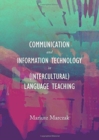 Image for Communication and information technology in (intercultural) language teaching