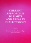 Image for Current Approaches to Limits and Areas in Dialectology