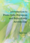 Image for Introduction to Proto-Indo-European and Balto-Slavic Accentology