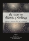 Image for The history and philosophy of astrobiology: perspectives on extraterrestrial life and the human mind