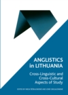 Image for Anglistics in Lithuania: cross-linguistic and cross-cultural aspects of study