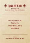 Image for Metaphysical Themes, Medieval and Modern (Volume 11 : Proceedings of the Society for Medieval Logic and Metaphysics)