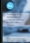 Image for Proceedings of the 2nd International Conference on the Use of iPads in Higher Education