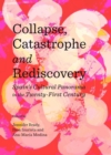 Image for Collapse, catastrophe and rediscovery  : Spain&#39;s cultural panorama in the twenty-first century
