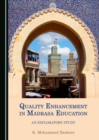 Image for Quality enhancement in Madrasa education: an exploratory study