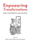 Image for Empowering transformations  : Mrs Pepperpot revisited