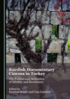 Image for Kurdish documentary cinema in Turkey: the politics and aesthetics of identity and resistance