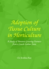 Image for Adoption of tissue culture in horticulture: a study of banana-growing farmers from a South-Indian State
