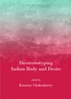 Image for De-stereotyping Indian body and desire