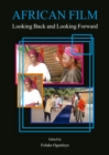 Image for African film: looking back and looking forward