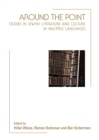 Image for Around the point: studies in Jewish literature and culture in multiple languages