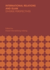 Image for International relations and Islam: diverse perspectives