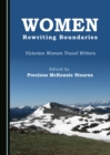 Image for Women Rewriting Boundaries: Victorian Women Travel Writers