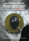 Image for Wild beasts of the philosophical desert: philosophers on telepathy and other exceptional experiences
