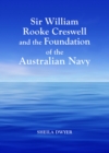 Image for Sir William Rooke Creswell and the foundation of the Australian Navy