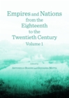 Image for Empires and Nations from the Eighteenth to the Twentieth Century