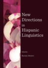 Image for New directions in Hispanic linguistics