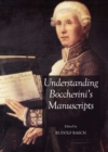 Image for Understanding Boccherini&#39;s manuscripts