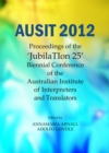 Image for AUSIT 2012: Proceedings of the &quot;JubilaTIon 25&quot; Biennial Conference of the Australian Institute of Interpreters and Translators