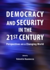 Image for Democracy and security in the 21st century: perspectives on a changing world