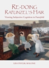 Image for Re-doing Rapunzel&#39;s hair: viewing subjective cognition in fancifold