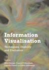 Image for Information visualisation  : techniques, usability and evaluation