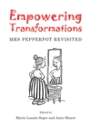 Image for Empowering transformations: Mrs Pepperpot revisited