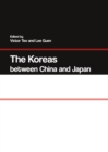 Image for The Koreas between China and Japan