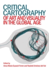 Image for Critical Cartography of Art and Visuality in the Global Age