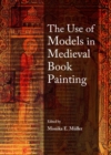 Image for The use of models in medieval book painting