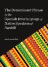 Image for Determinant phrase in the Spanish interlanguage of native speakers of Swahili