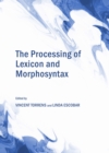 Image for The processing of lexicon and morphosyntax