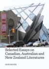 Image for Selected essays on Canadian, Australian and New Zealand literatures