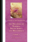 Image for A Guide to, and Checklist for, the Decapoda of Namibia, South Africa and Mozambique (Volume 1)